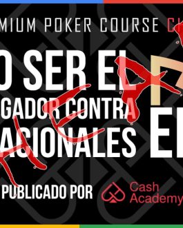 Cash Academy Poker Curso Elite Póker Contra Recreacionales