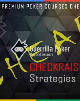 Guerrilla Poker Checkraising Strategies