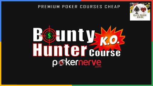 Pokernerve BOUNTY HUNTER: Progressive Knockout Tournament Poker Course