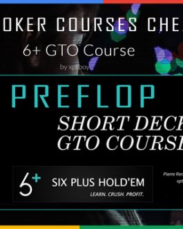 Six Plus Holdem Short Deck GTO Preflop Video Course