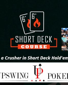 Upswing Short Deck Hold’em Course with Kane Kalas