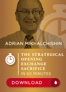 Adrian Mikhalchishin GM – Modern trend — The strategical opening exchange sacrifice in 60 min