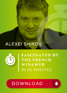 Alexei Shirov GM – Fascinated by the French Winawer in 60 minutes