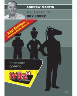 Andrew Martin IM – ABC of the Ruy Lopez