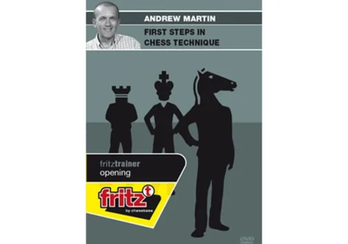 Andrew Martin IM – First Steps in Chess Technique