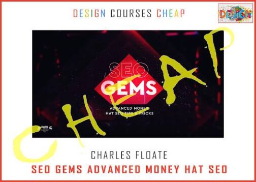 Charles Floate – SEO Gems Advanced Money Hat SEO