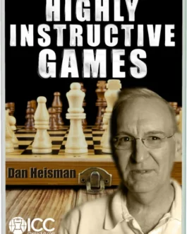 Dan Heisman NM – Highly Instructive Games