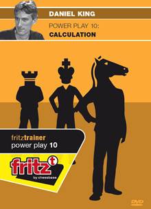 Daniel King GM – Power Play 10 – Calculation