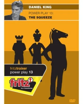 Daniel King GM – Power Play 13 – The Squeeze