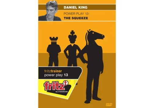 Daniel King GM – Power Play 13 – The Squeeze