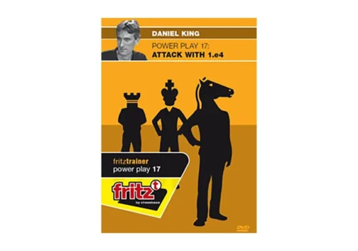 Daniel King GM – Power Play 17 – Attack with 1.e4