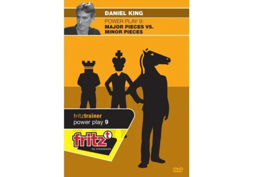 Daniel King GM – Power Play 9 – Major Pieces vs. Minor Pieces