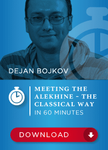 Dejan Bojkov GM – Meeting the Alekhine — The Classical Way in 60min