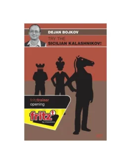 Dejan Bojkov GM – Try the Sicilian Kalashnikov