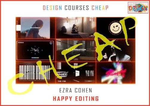 Ezra Cohen – Happy Editing