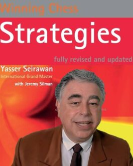 GM Seirawan & IM Silman — Winning Chess Strategies