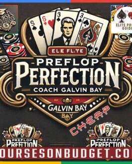 Galvin Bay Preflop Perfection