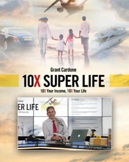 Grant Cardone – 10x Super Life