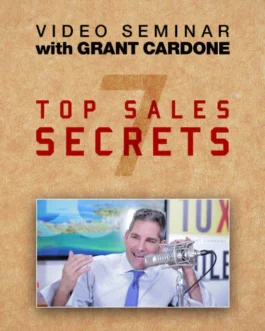 Grant Cardone – 7 Top Sales Secrets