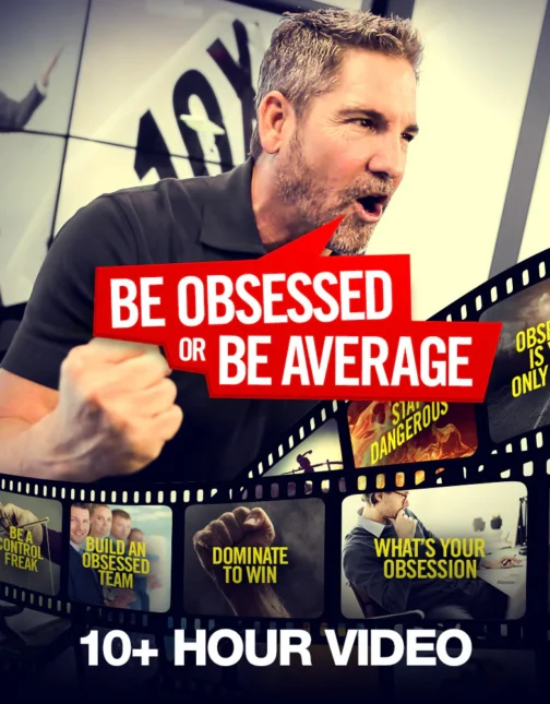 Grant Cardone – Be Obsessed Or Be Average