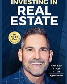 Grant Cardone – How To Create Wealth Investing In Real Estate