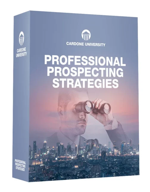 Grant Cardone – Professional Prospecting Strategies