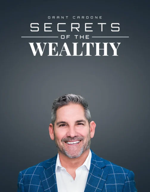 Grant Cardone – Secrets of the Wealthy Training