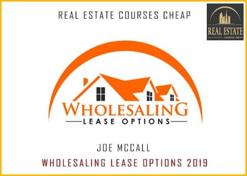 Joe McCall – Wholesaling Lease Options