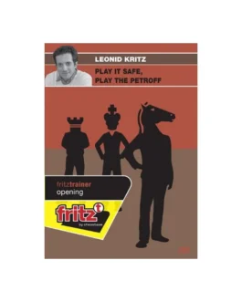 Leonid Kritz GM – Play it safe Play the Petroff