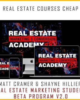 Matt Cramer & Shayne Hillier – Real Estate Marketing Student Beta Program v2.0