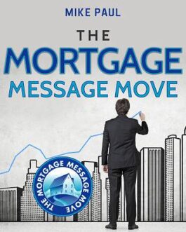 Mike Paul – Mortgage Message Move