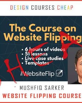 Mushfiq Sarker – Website Flipping Course