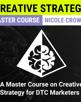 Nicole Crowell – Creative Strategy Master Course