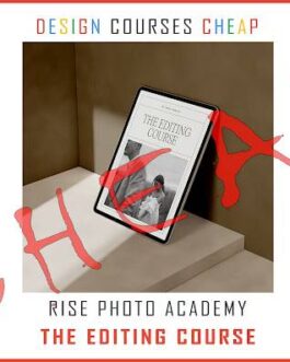 Rise Photo Academy – The Editing Course