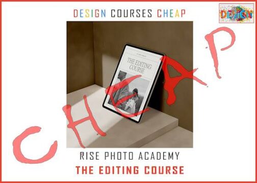 Rise Photo Academy – The Editing Course