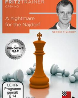 Sergei Tiviakov GM – A Nightmare for the Najdorf