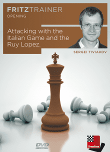 Sergei Tiviakov GM – Attacking With the Italian Game and the Ruy Lopez