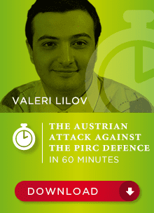 Valeri Lilov IM – The Austrian Attack against the Pric Defence – 60 minutes