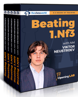 Viktor Neustroev NM – Beating 1.Nf3 – Opening Lab