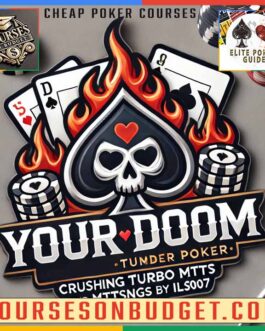 Yourdoompoker Crushing Turbo MTTs And MTTsSNGs By Ils007