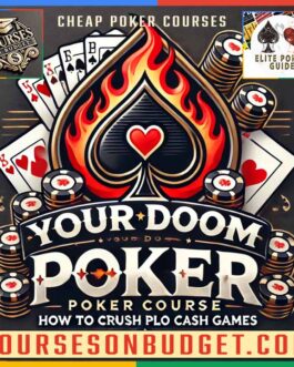 Yourdoompoker How To Crush PLO Cash Games By Kazor