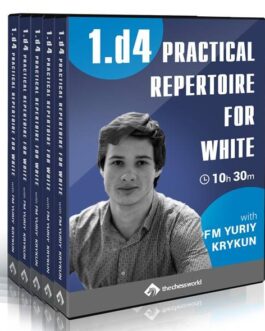 Yuriy Krykun FM – 1.d4 Practical Repertoire for White