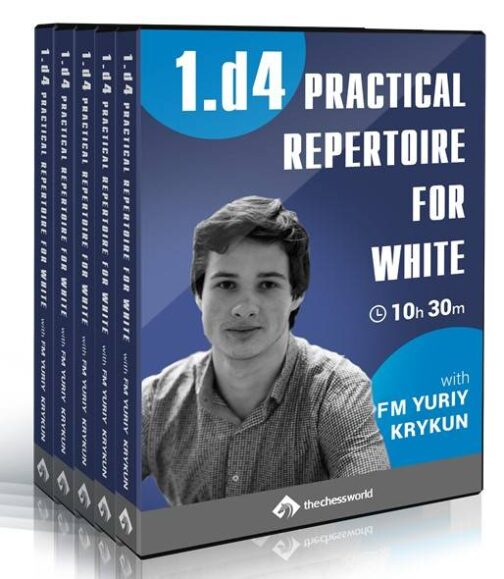 Yuriy Krykun FM – 1.d4 Practical Repertoire for White