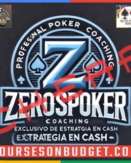 ZerosPoker Coaching Exclusivo de Estrategia en Cash