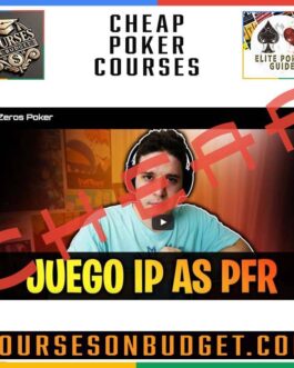 ZerosPoker Curso de juego IP en botes subidos