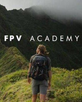 Creator Academy – FPV Academy By Danny Mcgee