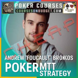 Andrew ‘Foucault’ Brokos Poker MTT Strategy
