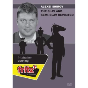 Alexei Shirov GM – My Best Games in the Slav and Semi-Slav