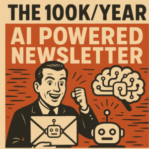 Ben Adkins – The 100k per year AI Powered Newsletter