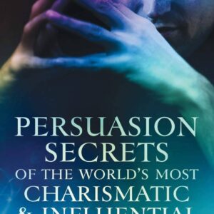 Ben Settle – Persuasion Secrets of the World’s Most Charismatic & Influential Villains